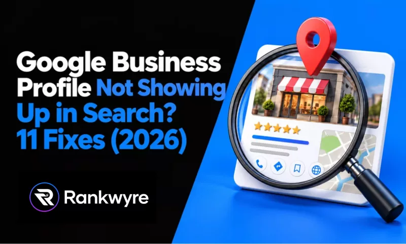 Cover reading Google Business Profile Not Showing Up in Search? 11 Fixes (2026), with a magnifying glass over a storefront listing and map pin