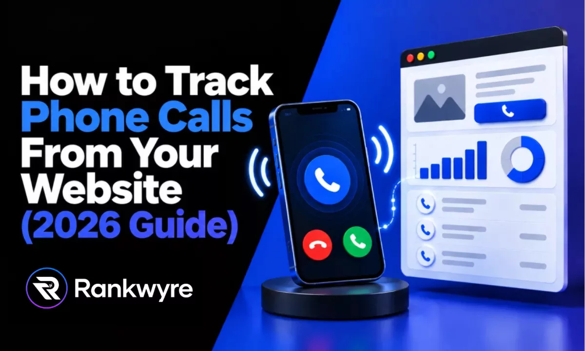 Cover reading How to Track Phone Calls From Your Website (2026 Guide), with a ringing phone connected to a call report dashboard